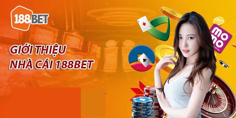 Giới thiệu 188BET - Giải trí kiếm tiền triệu tại 188BET